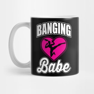 Banging babe Mug